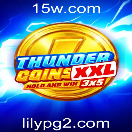 ThunderCoinsXxl: Descubra o Mundo Inovador do Jogo com LilyPG